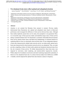 Two Dominant Brain States Reflect Optimal and Suboptimal Attention 2 Ayu Mu Yama Shita 1,2*, David Rothlein1,2, Aaron Kucyi3, Eve M
