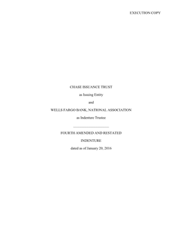 EXECUTION COPY CHASE ISSUANCE TRUST As Issuing Entity and WELLS FARGO BANK, NATIONAL ASSOCIATION As Indenture Trustee