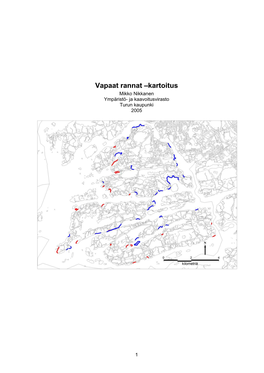 Vapaat Rannat –Kartoitus Mikko Nikkanen Ympäristö- Ja Kaavoitusvirasto Turun Kaupunki 2005