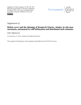 Supplement of Debris Cover and the Thinning of Kennicott Glacier, Alaska: in Situ Mea- Surements, Automated Ice Cliff Delineation and Distributed Melt Estimates