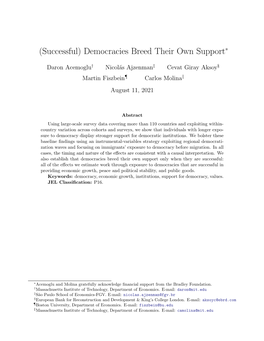 (Successful) Democracies Breed Their Own Support∗