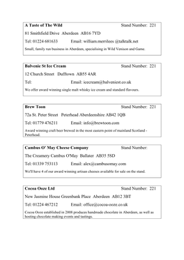 A Taste of the Wild Stand Number: 221 81 Smithfield Drive Aberdeen AB16 7YD Tel: 01224 681633 Email: William.Merrilees @Talk