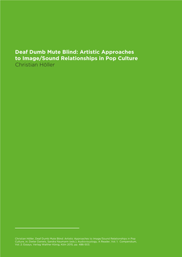 Deaf Dumb Mute Blind: Artistic Approaches to Image/Sound Relationships in Pop Culture Christian Höller