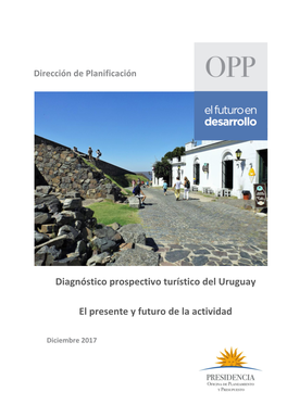 Diagnóstico Prospectivo Turístico Del Uruguay El Presente Y Futuro De La