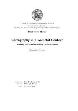 Cartography in a Gameful Context Involving the Crowd in Drawing Our Future Maps