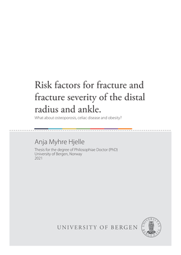 Risk Factors for Fracture and Fracture Severity of the Distal Radius and Ankle. What About Osteoporosis, Celiac Disease and Obesity?