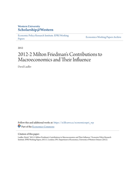 2012-2 Milton Friedman's Contributions to Macroeconomics and Their Nfluei Nce David Laidler