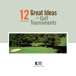 12 Great Ideasfor Golf Tournaments