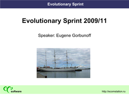 Evolutionary Sprint 2009/11