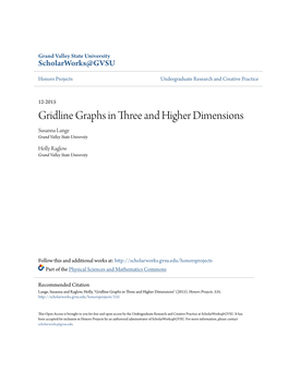 Gridline Graphs in Three and Higher Dimensions Susanna Lange Grand Valley State University