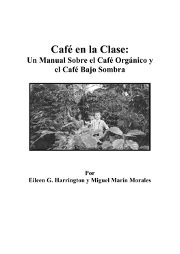 Café En La Clase: Un Manual Sobre El Café Orgánico Y El Café Bajo Sombra