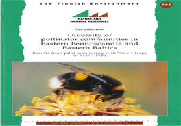 Diversity of Pollinator Communities in Eastern Fennoscandia and Eastern Baltics Results from Pilot Monitoring with Yellow Traps in 1997 - 1998