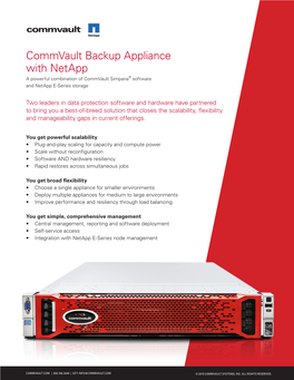 Commvault Backup Appliance with Netapp a Powerful Combination of Commvault Simpana® Software and Netapp E-Series Storage