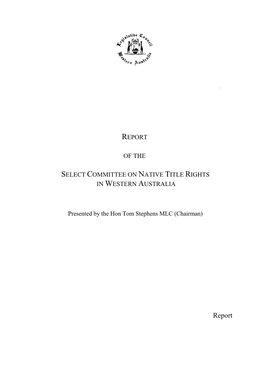 Report of the Select Committee on Native Title Rights in Western Australia