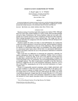 INDENTATION HARDNESS of WOOD J. Doyle1 and J. C. F. Walker School of Forestry, University of Canterbury Christchurch 1, New Zealand (Received March 1984)