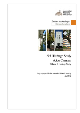 ANU Heritage Study Acton Campus Volume 1: Heritage Study