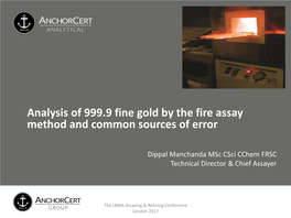Analysis of 999.9 Fine Gold by the Fire Assay Method and Common Sources of Error