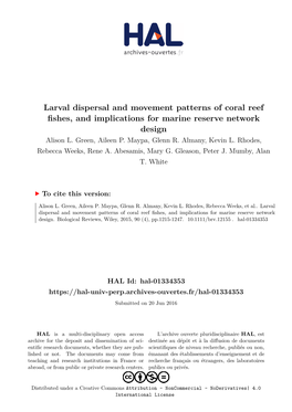 Larval Dispersal and Movement Patterns of Coral Reef Fishes, and Implications for Marine Reserve Network Design Alison L