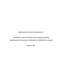 Reply Comments of Shaw Communications Inc. Consultation