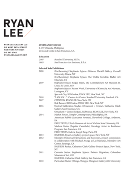 STEPHANIE SYJUCO B. 1974 Manila, Phillipines Lives and Works in San Francisco, CA Education 2005 Stanford University, M.F.A. 19