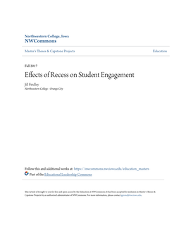 Effects of Recess on Student Engagement Jill Findley Northwestern College - Orange City