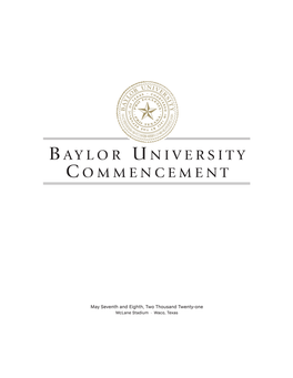 Baylor University Commencement May Seventh and Eighth, Two Thousand Twenty-One