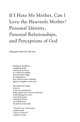 If I Hate My Mother, Can I Love the Heavenly Mother? Personal Identity, Parental Relationships, and Perceptions of God