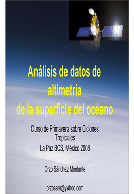 Análisis De Datos De Altimetría De La Superficie Del Océano Curso De Primavera Sobre Ciclones Tropicales La Paz BCS, México 2008