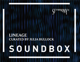 Lineage Curated by Julia Bullock Soundbox