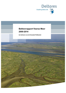 Bekkenrapport Veerse Meer 2000-2014 Ten Behoeve Van De Evaluatie Peilbesluit