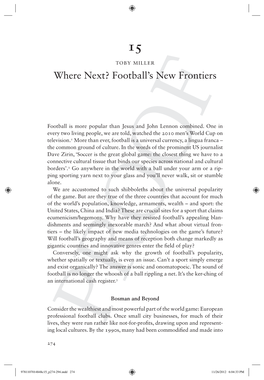 Where Next? Football's New Frontiers