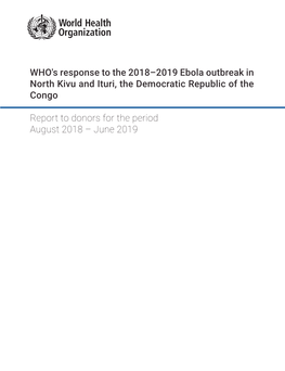 WHO's Response to the 2018–2019 Ebola Outbreak in North Kivu and Ituri, the Democratic Republic of the Congo