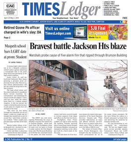 Bravest Battle Jackson Hts Blaze Bars LGBT Date at Prom: Student Marshals Probe Cause of ﬁ Ve-Alarm ﬁ Re That Ripped Through Brunson Building