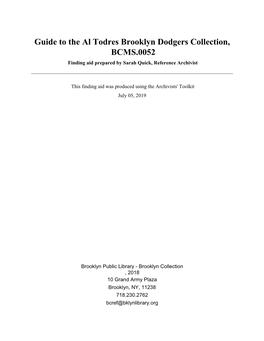 Guide to the Al Todres Brooklyn Dodgers Collection, BCMS.0052 Finding Aid Prepared by Sarah Quick, Reference Archivist