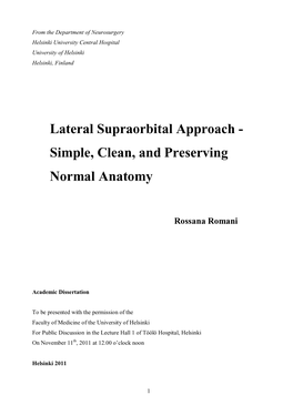 Lateral Supraorbital Approach - Simple, Clean, and Preserving Normal Anatomy