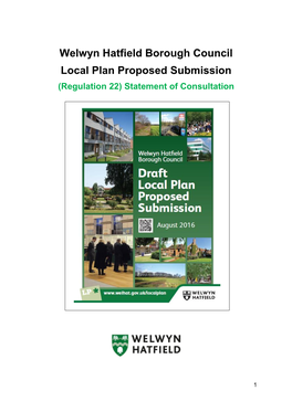 Welwyn Hatfield Borough Council Local Plan Proposed Submission (Regulation 22) Statement of Consultation