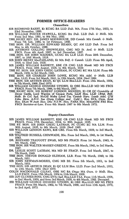 FORMER OFFICE-BEARERS Chancellors SIR REDMOND BARRY, Kt KCMG BA LLD Dub