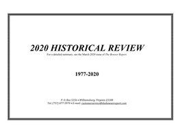 2020 HISTORICAL REVIEW for a Detailed Summary, See the March 2020 Issue of the Bowser Report