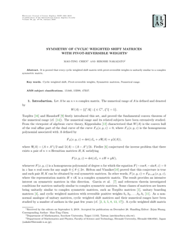 Symmetry of Cyclic Weighted Shift Matrices with Pivot-Reversible Weights∗