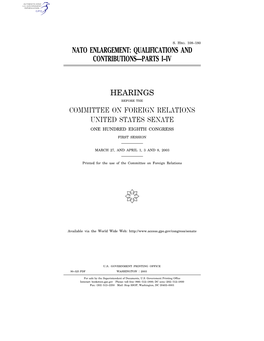 Nato Enlargement: Qualifications and Contributions—Parts I–Iv Hearings