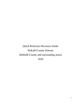 Quick Reference Resource Guide Dekalb County Schools (Dekalb County and Surrounding Areas) 2020