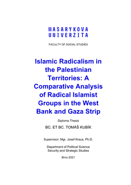Islamic Radicalism in the Palestinian Territories: a Comparative Analysis of Radical Islamist Groups in the West Bank and Gaza Strip