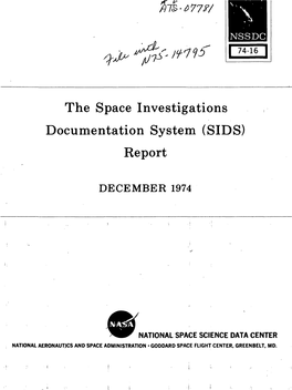 The Space Investigations Documentation System (SIDS) Report