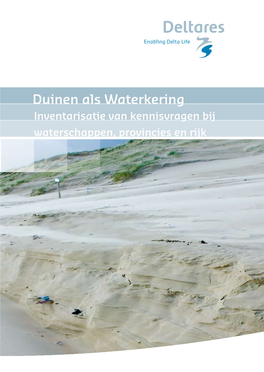 Duinen Als Waterkering Inventarisatie Van Kennisvragen Bij Waterschappen, Provincies En Rijk Oktober 2008