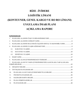 Rize –Iyidere Lojistik Limani (Konteyner, Genel Kargo Ve Ro Ro Limani) Uygulama Imar Plani Açiklama Raporu