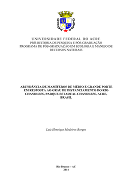 Universidade Federal Do Acre Pró-Reitoria De Pesquisa E Pós-Graduação Programa De Pós-Graduação Em Ecologia E Manejo De Recursos Naturais