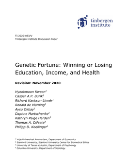 Genetic Fortune: Winning Or Losing Education, Income, and Health