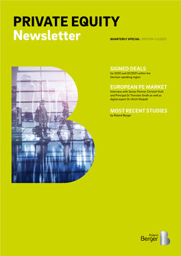 Private Equity Newsletter Quarterly Special | Edition 1+2/2021 Dear Friends