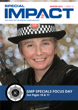 GMP Specials Focus Day See Pages 10 & 11 Developed Which Are Being Taken up by Forces