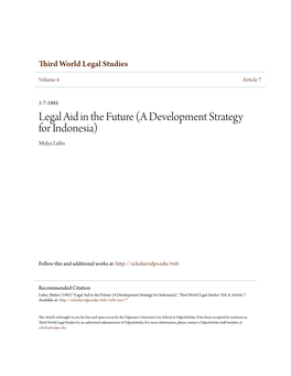 Legal Aid in the Future (A Development Strategy for Indonesia) Mulya Lubis